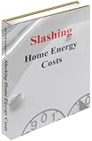 Slashing Home Energy Costs
