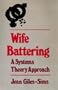 Wife Battering: A Systems Theory Approach