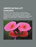 American ballet dancers: Misty Copeland, Tara Strong, Jerome Robbins, Macaulay Culkin, Vanessa Carlton, Rasta Thomas, Patrick Bissell