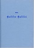 Produkt-Bild: Galileo Galilei und die r&ouml;mische Curie: Bd. 1: Galilei's erste Lebenszeit, dessen reformatorische Entdeckungen und erster Conflict mit der R&ouml;mischen ... Processes nach der Vaticanischen Handschrift
