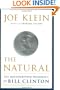 The Natural: The Misunderstood Presidency of Bill Clinton