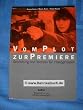Vom Plot zur Premiere