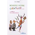 Boostez votre cr�ativit� et lib�rez votre artiste int�rieur