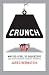 Crunch: Why Do I Feel So Squeezed? (and Other Unsolved Economic Mysteries) (BK Currents (Paperback))