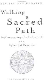 Walking a Sacred Path: Rediscovering the Labyrinth as a Spiritual Practice