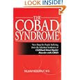 The COBAD Syndrome: New Hope for People Suffering from the Inherited Syndrome of Childhood-Onset Bipolar Disorder with... by William Niederhut