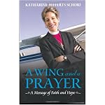 A Wing and a Prayer: A Message of Faith and Hope book cover