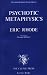 Psychotic Metaphysics (Roland Harris Trust Library)