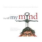 Out of My Mind by Larry Johnson, Tony Aguilar, and Rene Payne