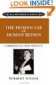 The Human Use of Human Beings: Cybernetics and Society (Da Capo Paperback)