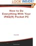 How to Do Everything With Your iPAQ(R) Pocket PC