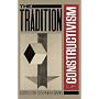 The Tradition Of Constructivism (Da Capo Paperback)