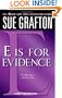 E is for Evidence (The Kinsey Millhone Alphabet Mysteries)