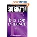E is for Evidence (The Kinsey Millhone Alphabet Mysteries)