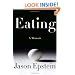 Eating: A memoir