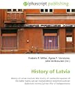 History of Latvia: History of Latvia,Livonian War,Duchy of Livonia,Occupation of the Baltic states,Latvian independence movement,Latvian diplomatic service,Latvian War of Independence