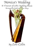 Monica's Wedding: A Treasure of Celtic Wedding Music For Pedal and Lever Harp