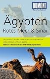 DUMONT Reise-Taschenbuch �gypten - Rotes Meer und Sinai. Mit 10 Entdeckungstouren