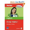 Fit f�r TOEFL�: Mit Erfolg zur Pr�fung