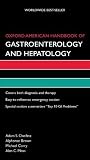 Oxford American Handbook of Gastroenterology and Hepatology