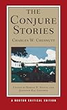 The conjure stories : authoritative texts, contexts, criticism