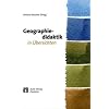 Geographiedidaktik in �bersichten. Geographie allgemein