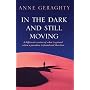 In the Dark and Still Moving: A Different Version of What Is Gained When a Paradise Is Found and Then Lost
