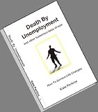 Death By Unemployment and other humorous tales of woe