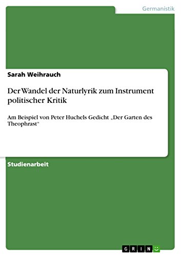 Der Wandel der Naturlyrik zum Instrument politischer Kritik: Am Beispiel von Peter Huchels Gedicht 