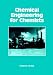 Book Chemical Engineering for Chemists (Acs Professional Reference Book)