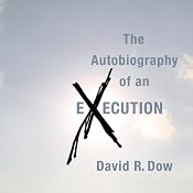 The Autobiography of an Execution | [David R. Dow]