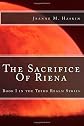 The Sacrifice of Riena: Book I: The Third Realm Series