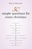 50 Simple Questions for Every Christian