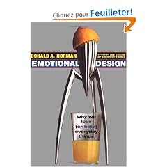 Emotional Design: Why We Love (Or Hate) Everyday Things