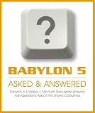 Babylon 5 J. Michael Straczynski Answers Questions About B5 Costumes & Make-Up /EXCERPT/ Not on Babylon5 DVD Season 1 2 3 4 5 (Details at www.B5books.com)