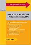 Straightforward Guide to Personal Pensions and the Pensions Industry (Straightforward Publishing)