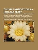 Gruppi E Musicisti Della Nuclear Blast: Immortal, Manowar, Death, Epica, Anthrax, Therion, Overkill, Stratovarius, Savatage, Meshuggah