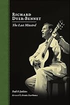Richard Dyer-Bennet: The Last Minstrel (American Made Music Series) Richard Dyer-Bennet: The Last Minstrel (American Made Music Series)