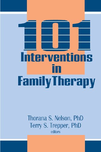 101 Interventions in Family Therapy (Haworth Marriage and the Family)