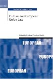 Culture and European Union Law (Oxford Studies in European Law)