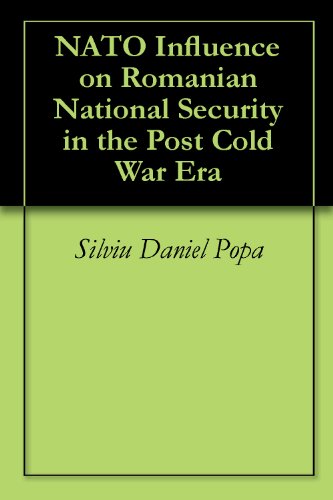 NATO Influence on Romanian National Security in the Post Cold War Era