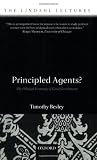 Principled Agents?: The Political Economy of Good Government (Lindahl Lectures) 画像