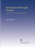 On the History of the English Language: Being a Visit to Cuba, Northern Yucatan and Mexico.