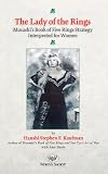The Lady of the Rings: Musashi's Book of Five Rings Strategy Interpreted for Women