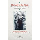 The Lady of the Rings: Musashi's Book of Five Rings Strategy Interpreted for Women