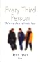 EVERY THIRD PERSON
