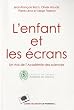L'enfant et les �crans - Avis de l'Acad�mie des Sciences