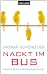 Dagmar Sch�nleber �Nackt im Bus: Melancholerische Gro�stadtgeschichten�