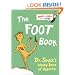 The Foot Book: Dr. Seuss's Wacky Book of Opposites