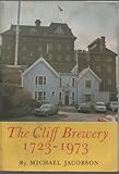 The Cliff Brewery, 1723-1973
